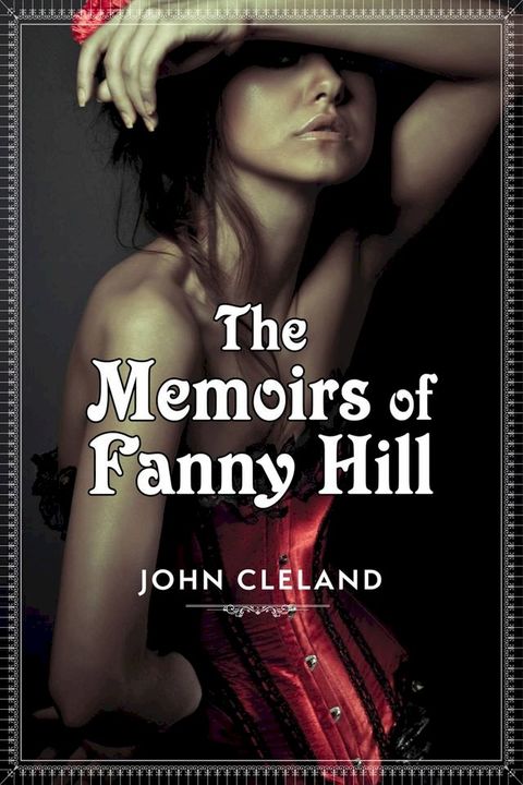 The Memoirs of Fanny Hill(Kobo/電子書)