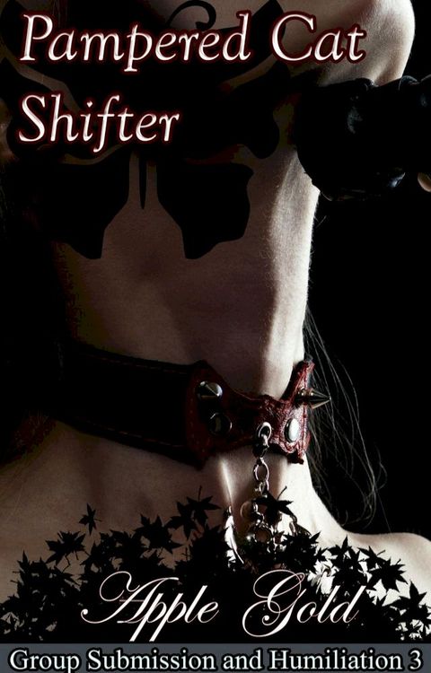 Pampered Cat Shifter(Kobo/電子書)