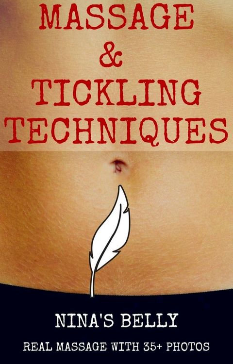 Massage and Tickling Techniques(Kobo/電子書)