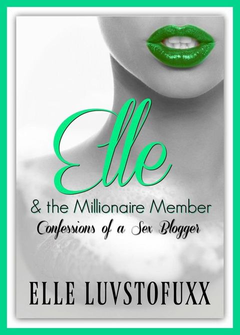 Elle & The Millionaire Member(Kobo/電子書)