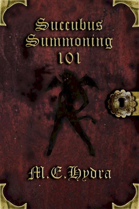 Succubus Summoning 101(Kobo/電子書)