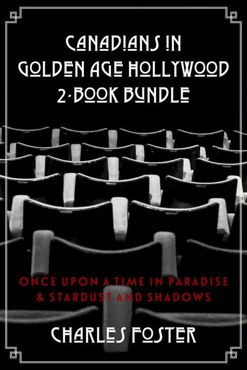 Canadians in Golden Age Hollywood 2-Book Bundle(Kobo/電子書)