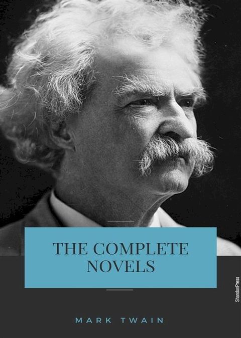 Mark Twain: Complete Novels(Kobo/電子書)