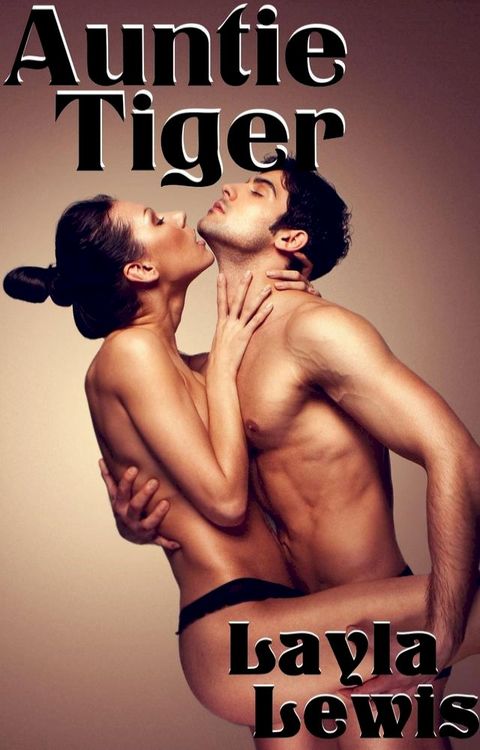 Auntie Tiger (a BDSM threesome erotica)(Kobo/電子書)