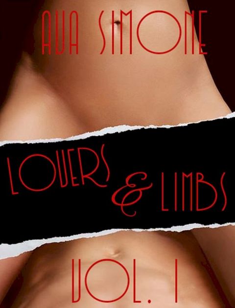 Lovers and Limbs Volume 1(Kobo/電子書)