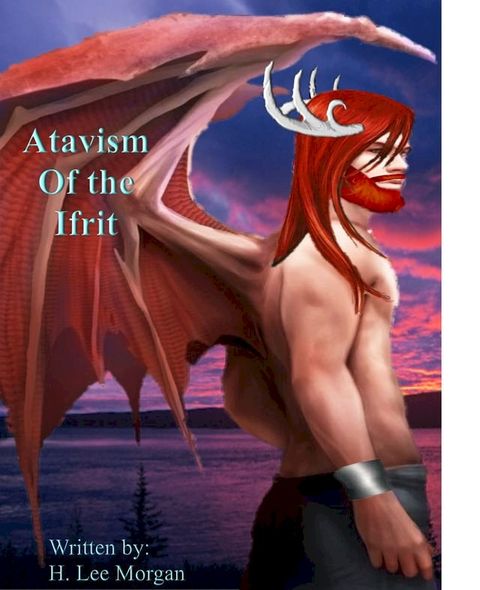 Atavism of the Ifrit (Book 3 of the Spirit Guide Saga)(Kobo/電子書)