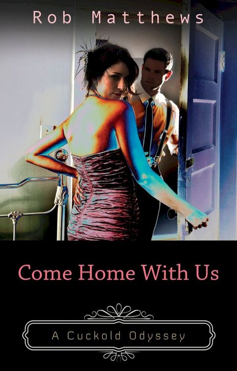 Come Home With Us(Kobo/電子書)