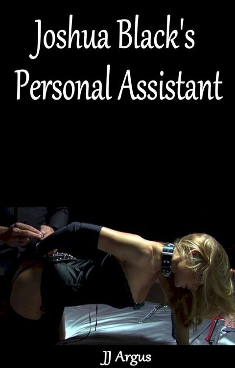 Joshua Black's Personal Assistant(Kobo/電子書)