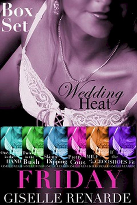 Wedding Heat: Friday Box Set (Series One)(Kobo/電子書)