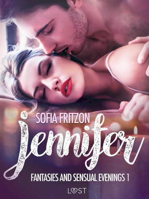 Jennifer: Fantasies and Sensual Evenings 1 - Erotic Short Story(Kobo/電子書)