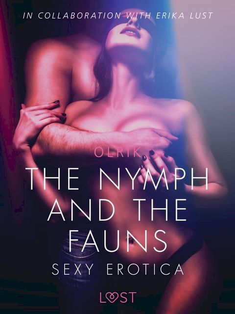 The Nymph and the Fauns - Sexy erotica(Kobo/電子書)