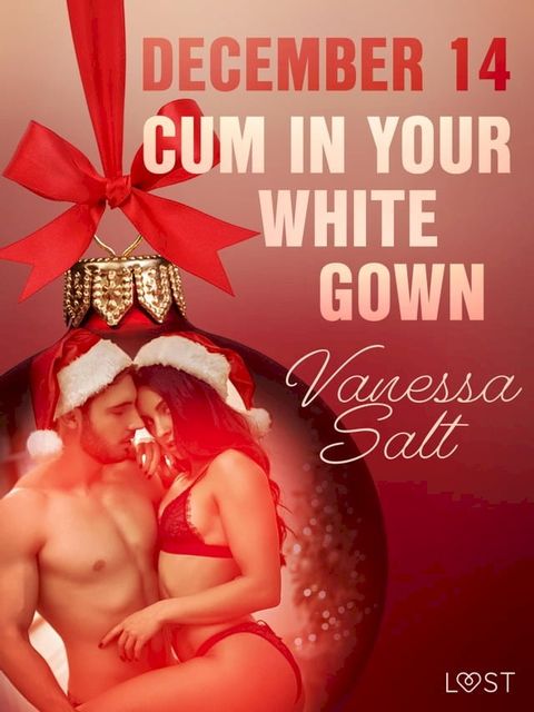 December 14: Cum in Your White Gown – An Erotic Christmas Calendar(Kobo/電子書)