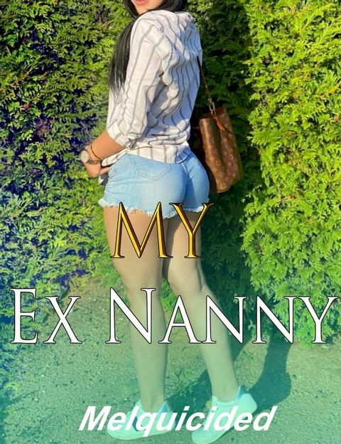 My Ex Nanny(Kobo/電子書)