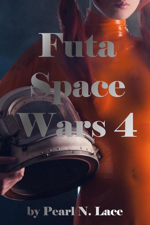 Futa Space Wars 4(Kobo/電子書)