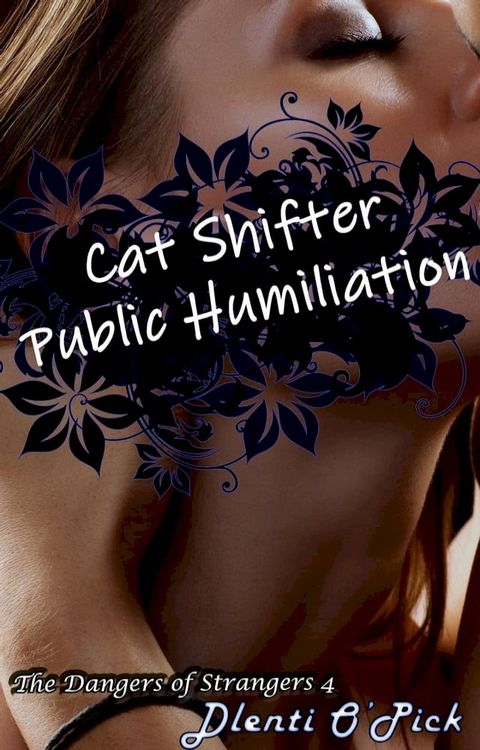 Cat Shifter Public Humiliation(Kobo/電子書)