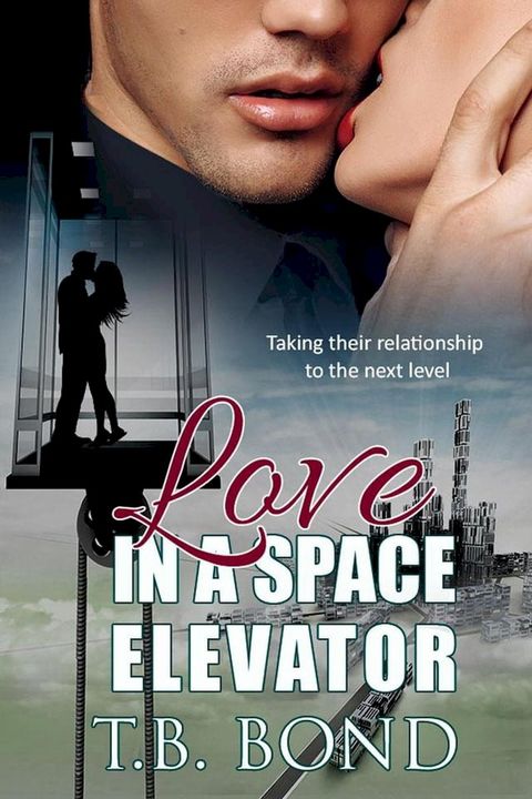 Love in a Space Elevator(Kobo/電子書)