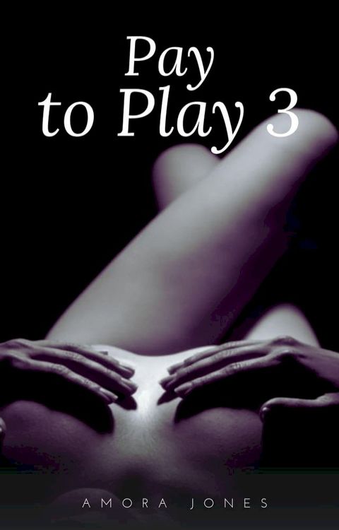 Pay to Play 3(Kobo/電子書)