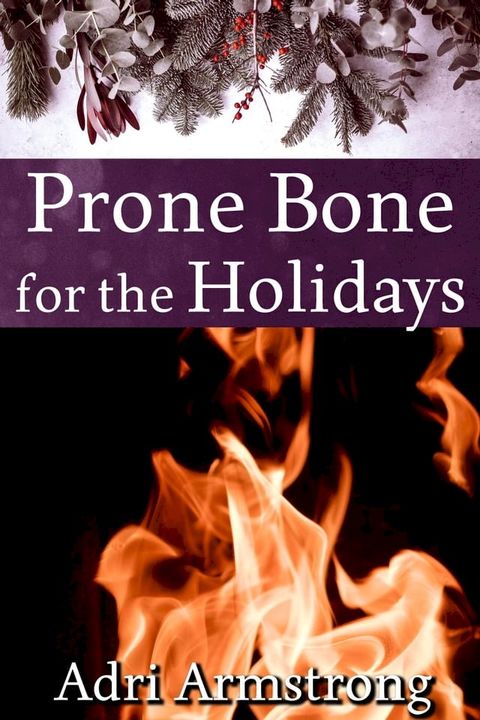 Prone Bone for the Holidays(Kobo/電子書)