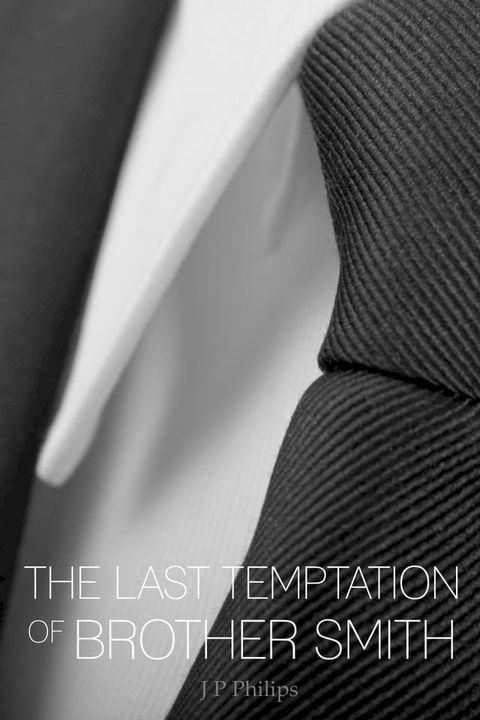 The Last Temptation of Brother Smith(Kobo/電子書)