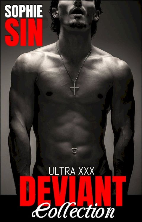 Ultra XXX: Deviant Collection(Kobo/電子書)