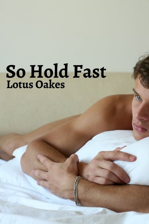 So Hold Fast(Kobo/電子書)