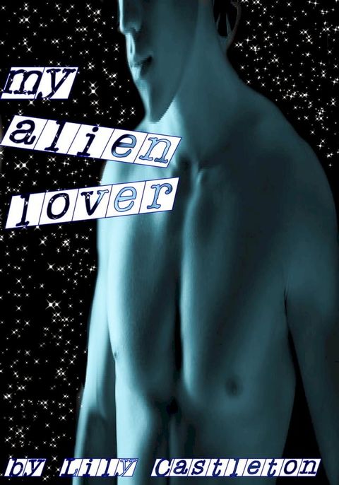 My Alien Lover(Kobo/電子書)