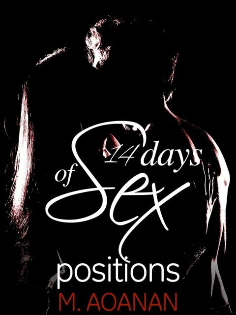 14 Days of Sex Positions(Kobo/電子書)