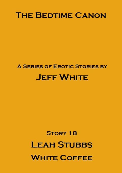 Leah Stubbs: White Coffee(Kobo/電子書)