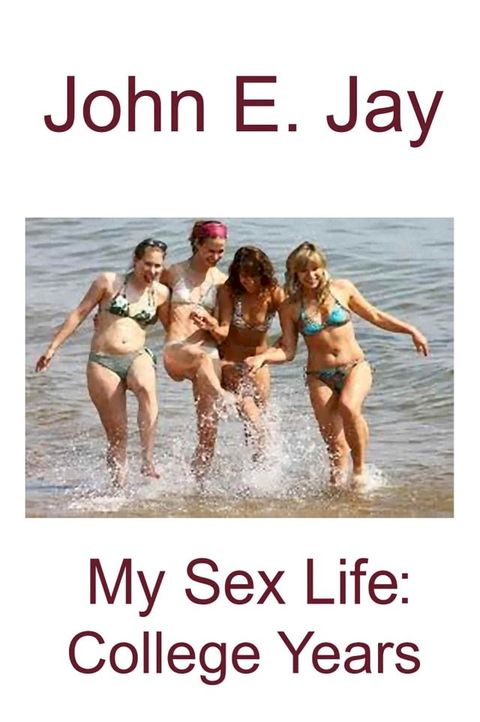 My Sex Life: College Years(Kobo/電子書)