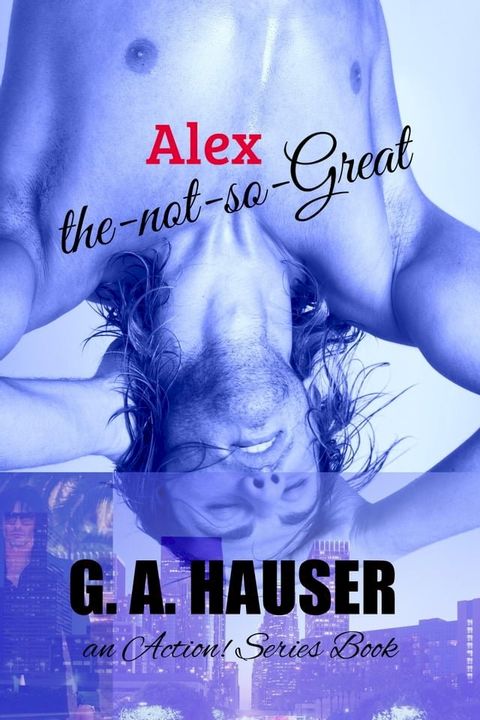 Alex The Not So Great(Kobo/電子書)