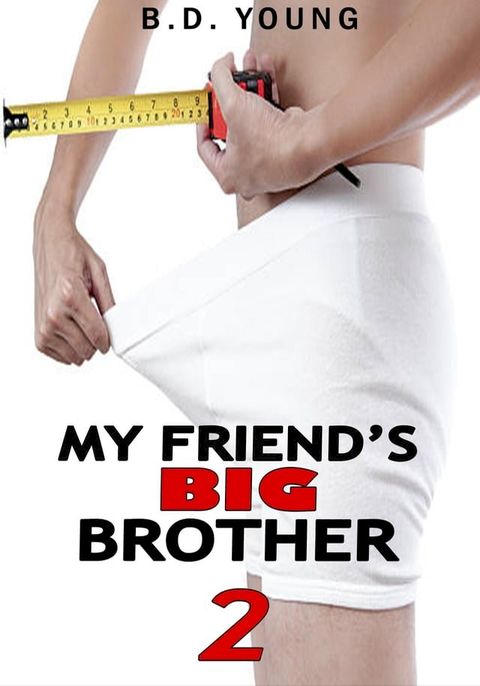 My Best Friend's Big Brother 2 (Frat Boys)(Kobo/電子書)