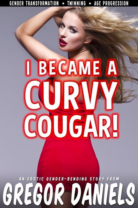 I Became a Curvy Cougar!(Kobo/電子書)