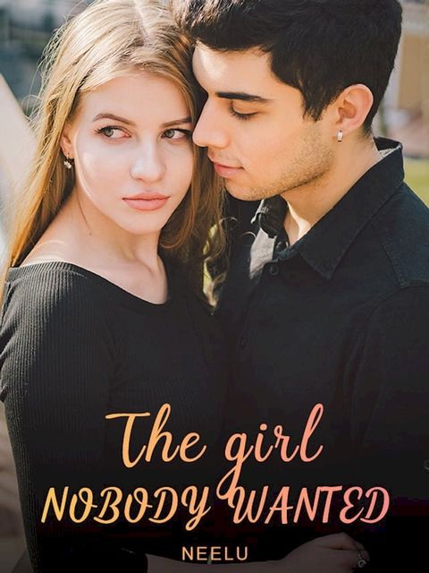 The girl nobody wanted(Kobo/電子書)