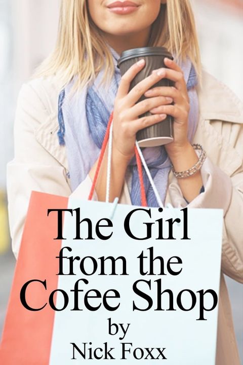 The Girl From The Coffee Shop(Kobo/電子書)