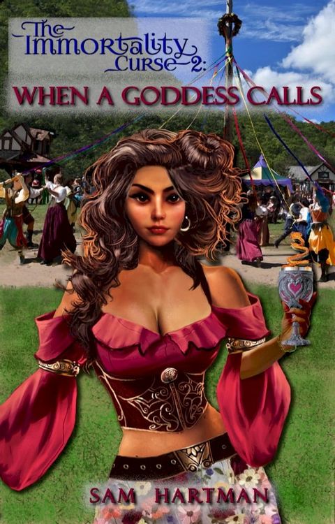 When a Goddess Calls (Immortality Curse Book 2)(Kobo/電子書)