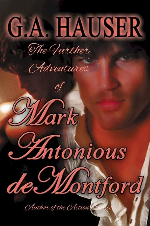 The Further Adventures of Mark Antonious deMontford(Kobo/電子書)