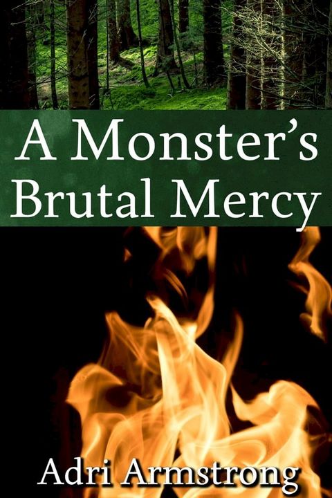 A Monster's Brutal Mercy(Kobo/電子書)