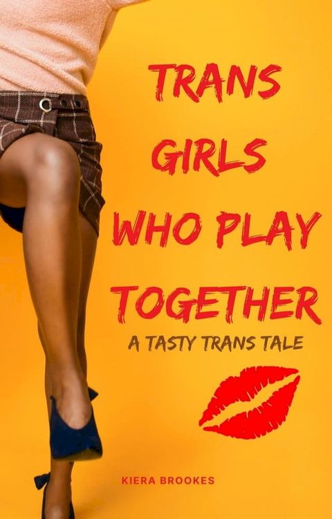 Trans Girls Who Play Together(Kobo/電子書)