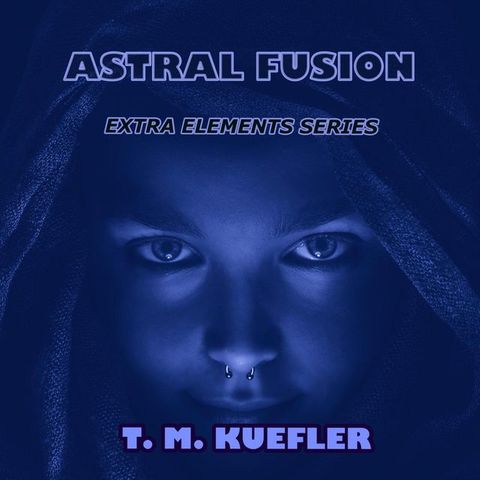 Astral Fusion(Kobo/電子書)