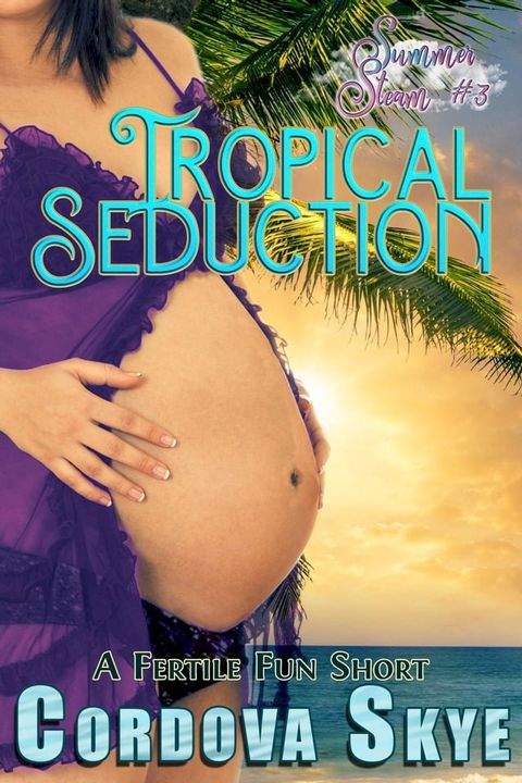 Tropical Seduction(Kobo/電子書)