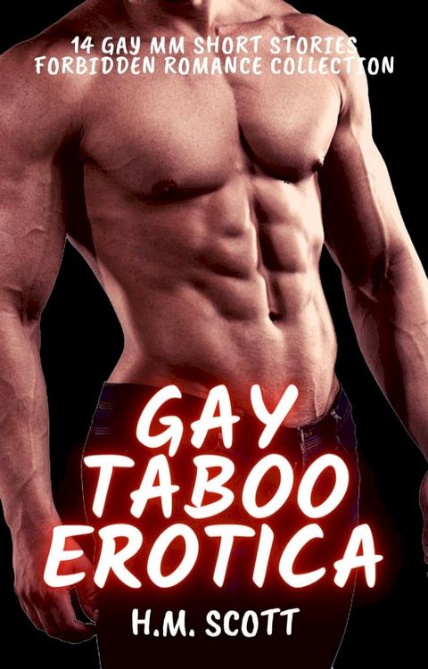 Gay Taboo Erotica - 14 Gay MM Short Stories(Kobo/電子書)