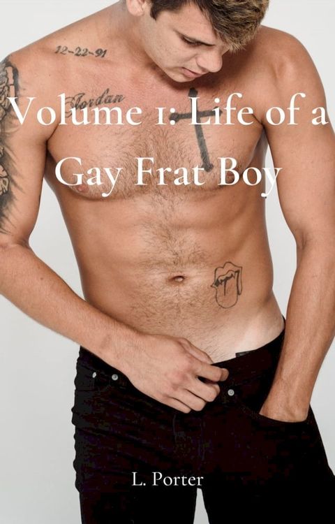 Volume 1: Life of a Gay Frat Boy(Kobo/電子書)