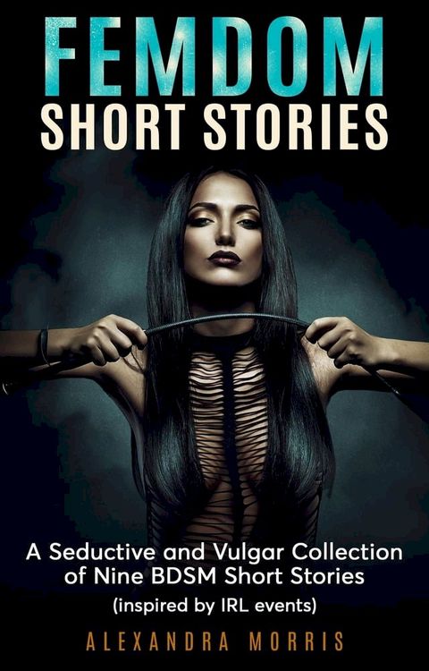 Femdom Short Stories(Kobo/電子書)