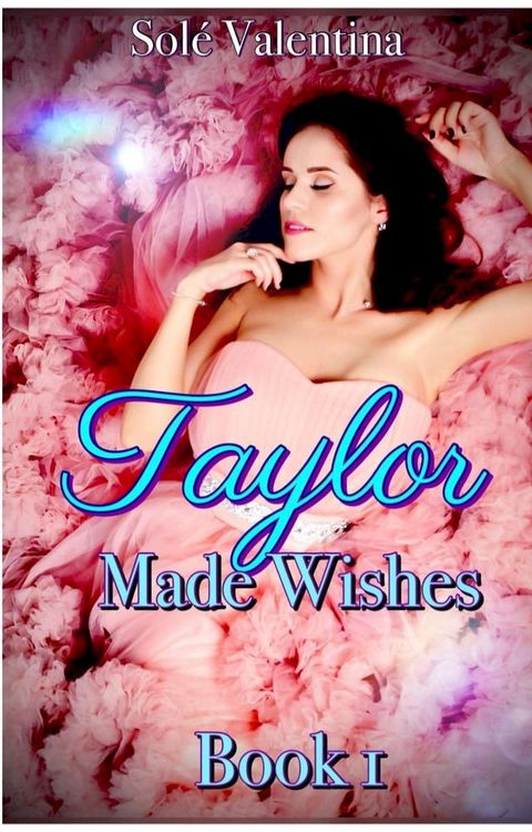 Taylor Made Wishes(Kobo/電子書)