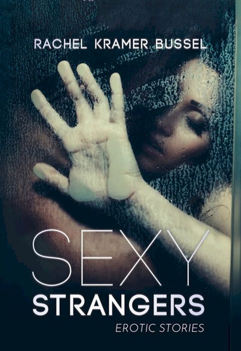 Sexy Strangers(Kobo/電子書)