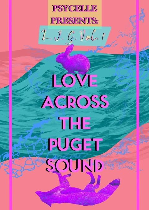 L. I. G. Vol.1: Love Across the Puget Sound(Kobo/電子書)