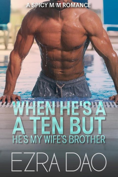 When He’s a 10 But He’s My Wife’s Brother(Kobo/電子書)