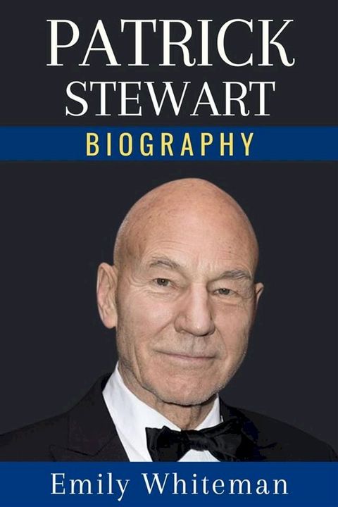 Patrick Stewart Biography(Kobo/電子書)