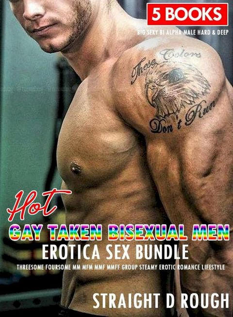 Hot Gay Taken Bisexual Men Erotica Sex Bundle - Threesome Foursome MM MFM MMF MMFF Group Steamy Erotic Romance Lifestyle(Kobo/電子書)