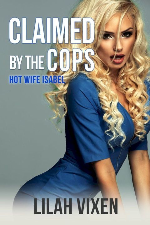 Claimed by the Cops(Kobo/電子書)